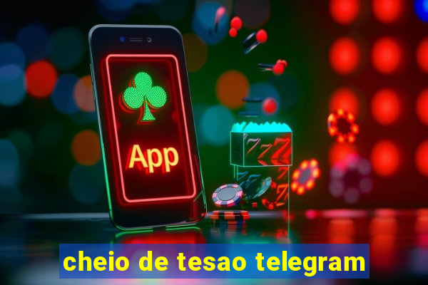 cheio de tesao telegram